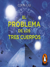 Cover image for El problema de los tres cuerpos